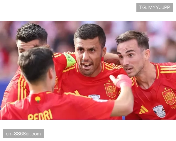 罗德里：西班牙中场核心作用与欧洲杯夺冠重建分析